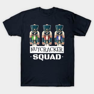 Nutcracker Squad: Funny Holiday for Nutcracker Lovers T-Shirt